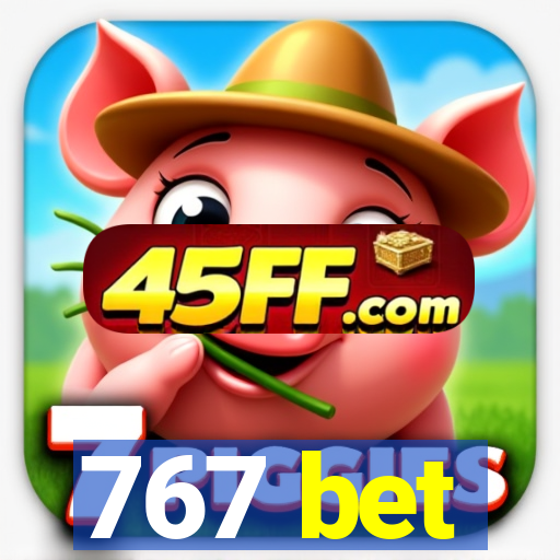 767 bet